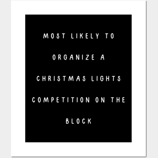 Most likely to organize a Christmas lights competition on the block. Christmas Humor Posters and Art